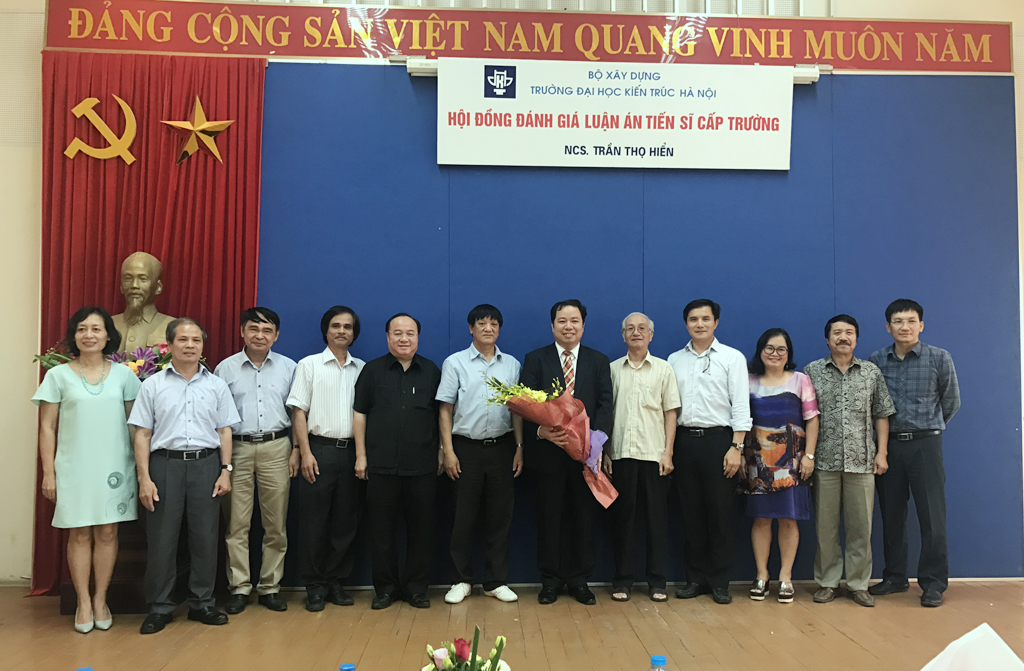 Nghiên cứu sinh Trần Thọ Hiển bảo vệ thành công Luận án Tiến sĩ chuyên ngành Quản lý đô thị và Công trình