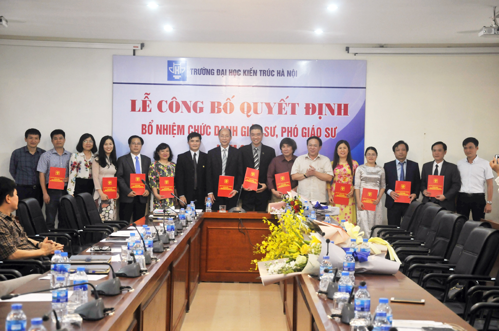 Trường Đại học Kiến trúc Hà Nội công bố Quyết định bổ nhiệm chức danh Giáo sư, Phó Giáo sư năm 2017