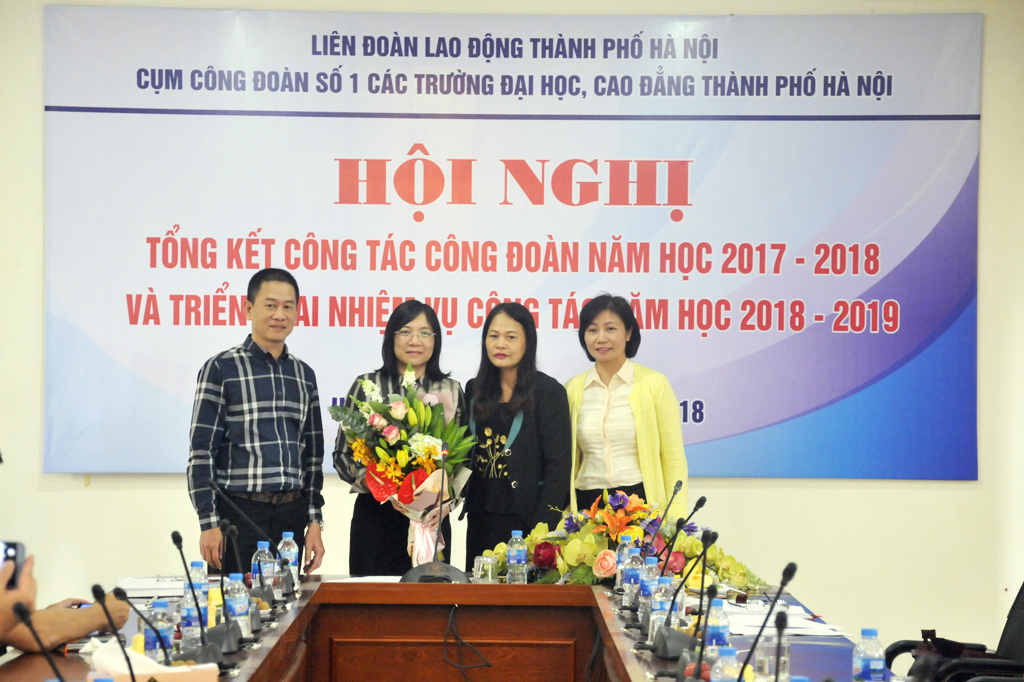 Hội nghị tổng kết công tác Công đoàn năm học 2017 - 2018 và triển khai nhiệm vụ công tác năm học 2018 - 2019 cụm Công đoàn số 1, khối các trường đại học và cao đẳng