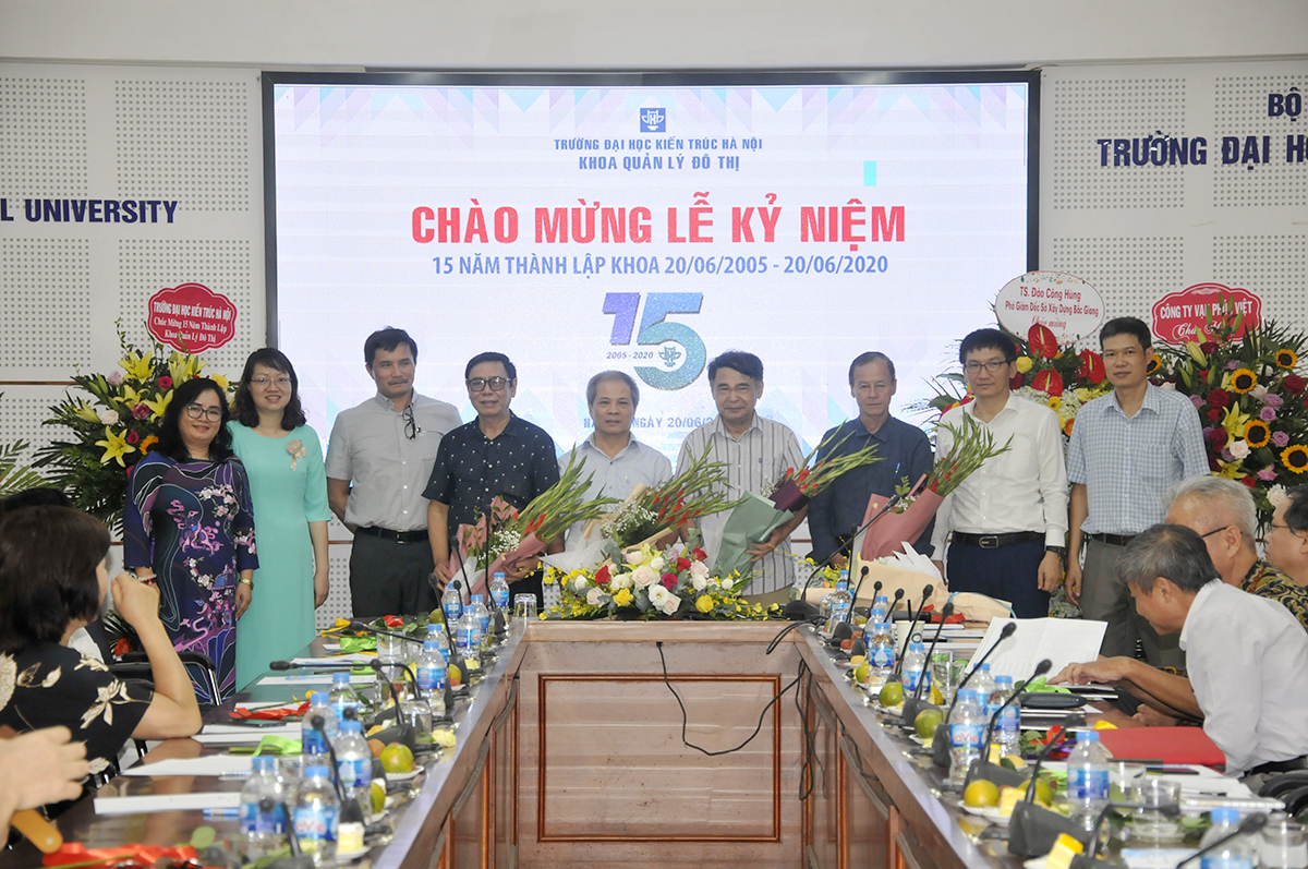Kỷ niệm 15 năm thành lập Khoa Quản lý đô thị Trường Đại học Kiến trúc Hà Nội (20/06/2005 - 20/06/2020)