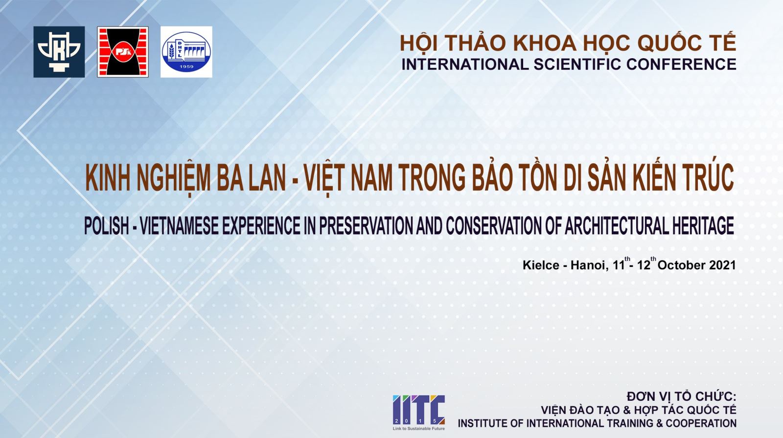 HỘI THẢO KHOA HỌC QUỐC TẾ “KINH NGHIỆM VIỆT NAM-BA LAN TRONG BẢO TỒN DI SẢN KIẾN TRÚC”