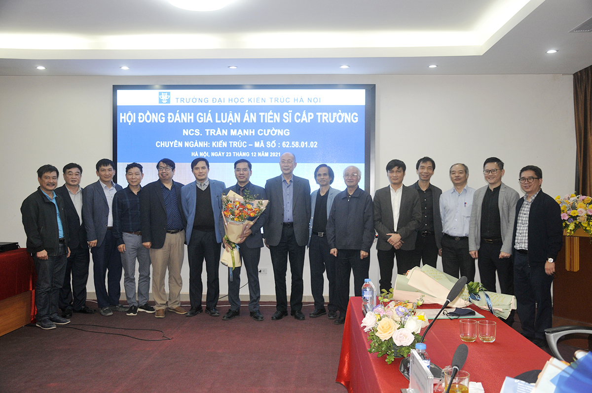Nghiên cứu sinh Trần Mạnh Cường bảo vệ thành công Luận án Tiến sĩ chuyên ngành Kiến trúc