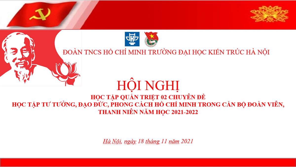 Hội nghị học tập, quán triệt 02 chuyên đề học tập tư tưởng, đạo đức, phong cách Hồ Chí Minh trong cán bộ Đoàn và Đoàn viên thanh niên năm học 2021-2022