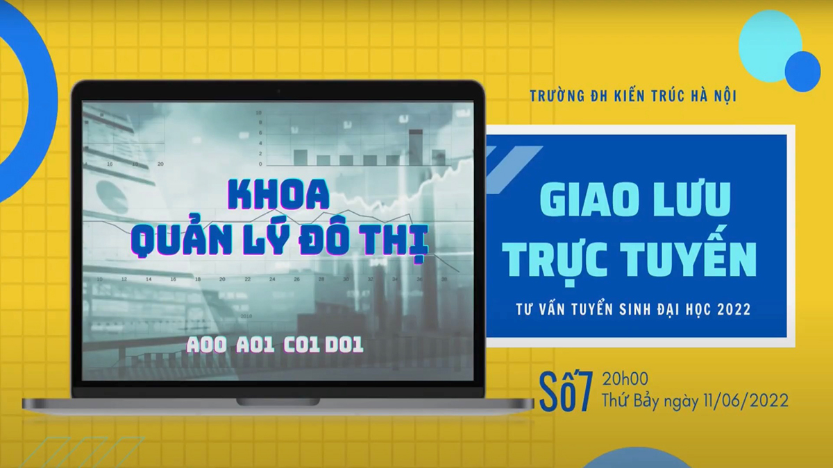 KHOA QUẢN LÝ ĐÔ THỊ LÊN SÓNG TƯ VẤN TUYỂN SINH 2022