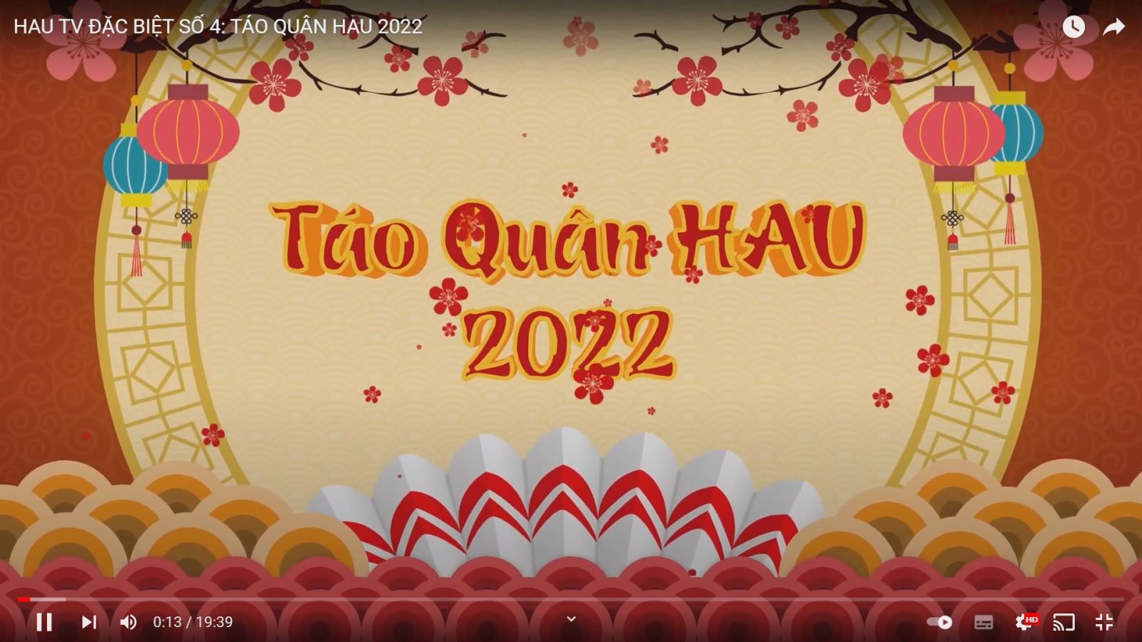 HAU TV ĐẶC BIỆT SỐ 4: TÁO QUÂN HAU 2022