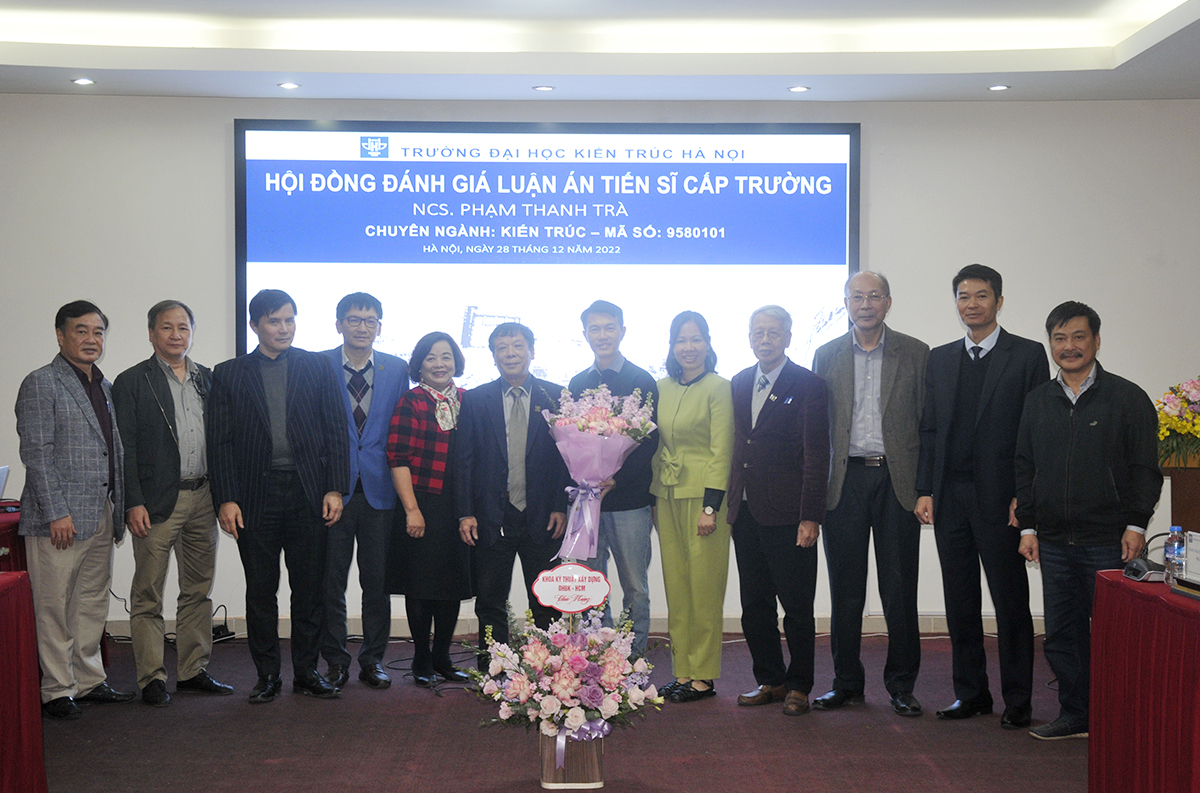 Nghiên cứu sinh Phạm Thanh Trà bảo vệ thành công Luận án tiến sĩ chuyên ngành Kiến trúc