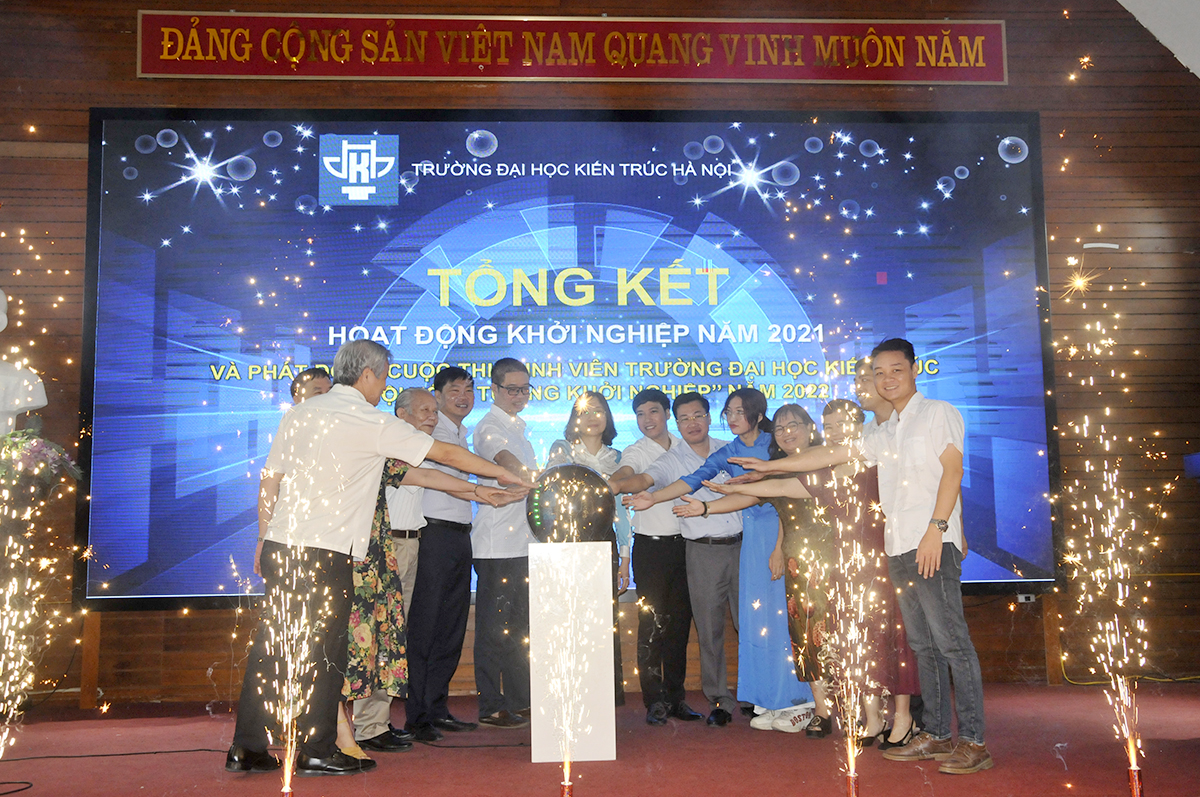 Hội nghị tổng kết hoạt động khởi nghiệp năm 2021 và phát động cuộc thi Sinh viên Trường Đại học Kiến trúc Hà Nội với Ý tưởng Khởi nghiệp năm 2022