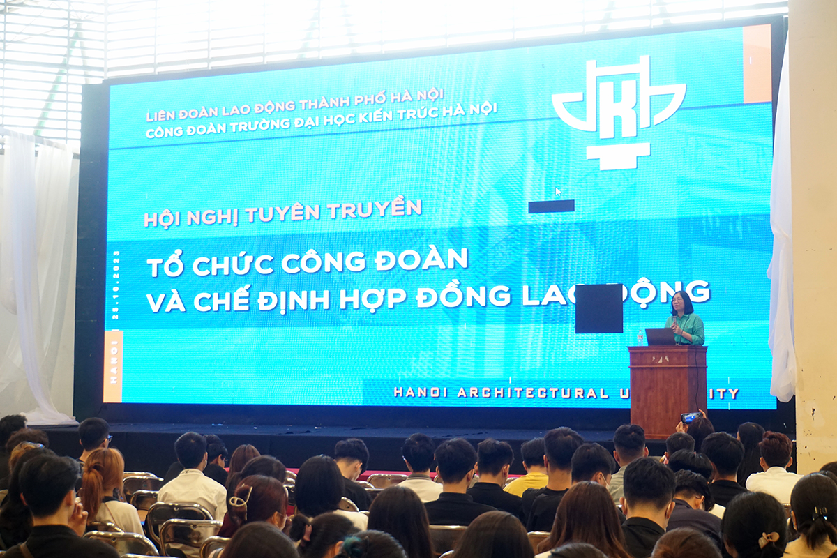 Công đoàn Trường Đại học Kiến trúc Hà Nội hướng dẫn, tuyên truyền đến sinh viên năm cuối về tổ chức Công đoàn và các chế định hợp đồng lao động