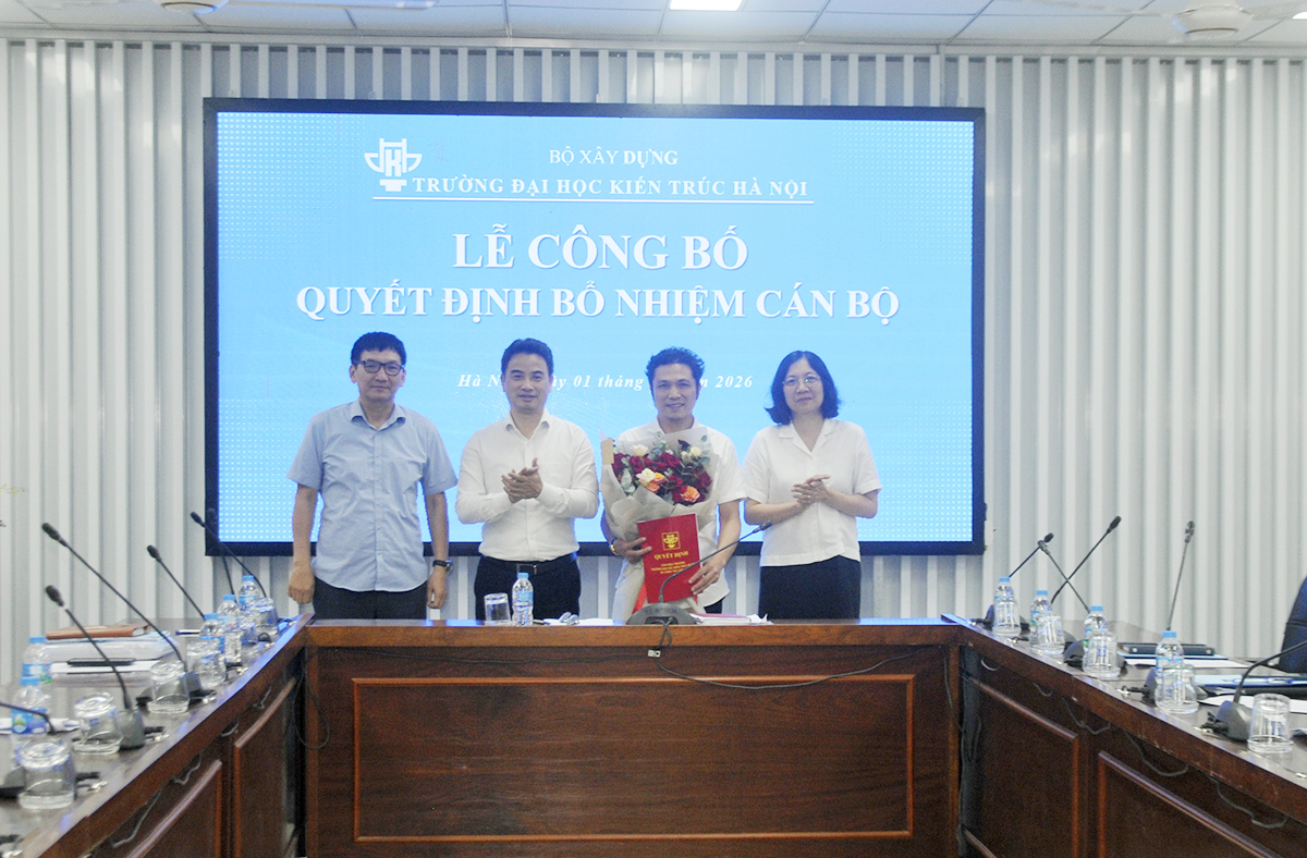 Trường Đại học Kiến trúc Hà Nội công bố Quyết định bổ nhiệm Hiệu trưởng Trường THPT Kiến trúc