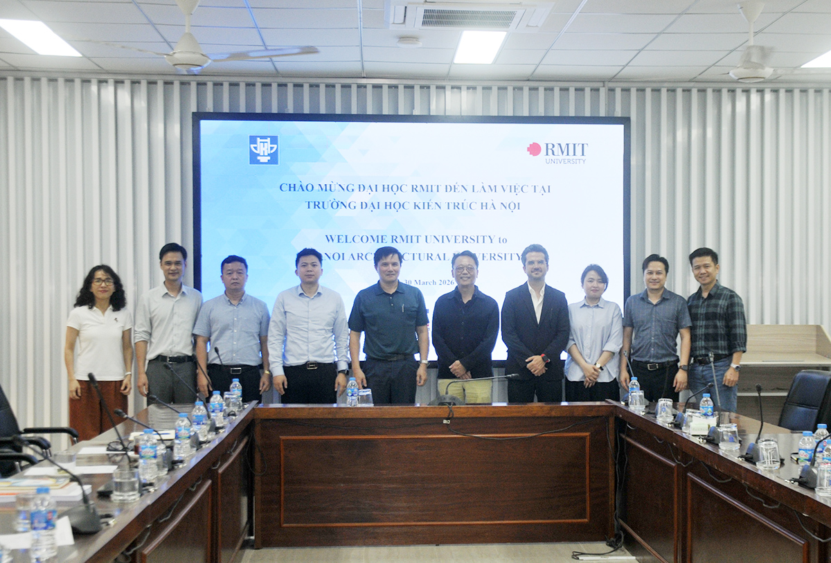 Hiệu trưởng Trường Đại học Kiến trúc Hà Nội tiếp và làm việc với đoàn công tác Trường Đại học RMIT